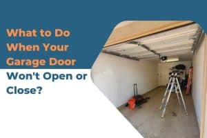 What to Do When Your Garage Door Won't Open or Close in Peoria, AZ